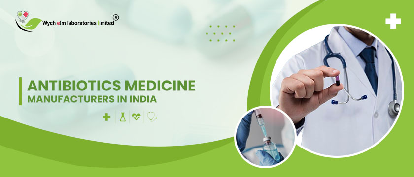 Antibiotics Medicine Manufacturers in India