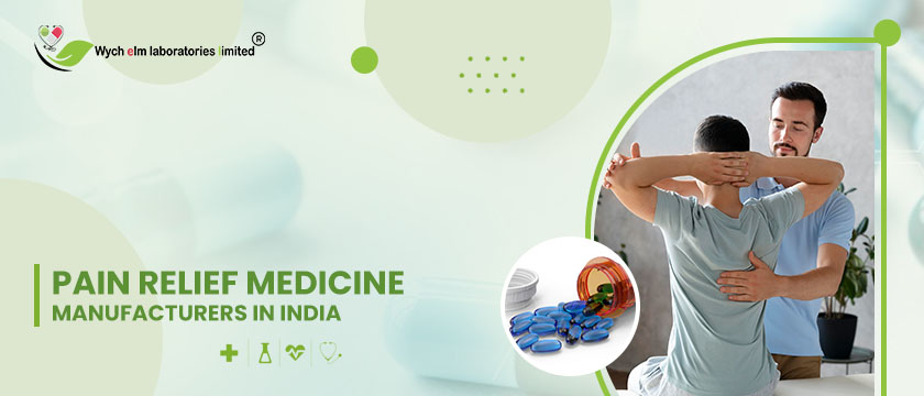 Pain Relief Medicine Manufacturers in India